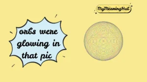 orbs meaning