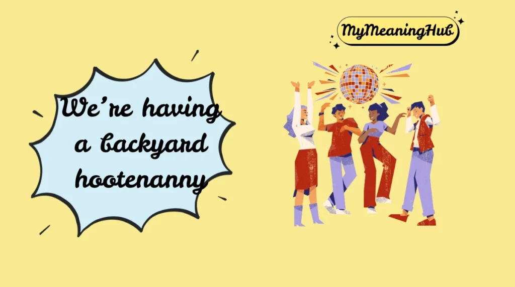 hootenanny meaning